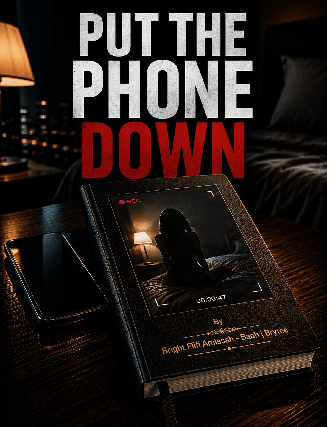 PUT THE PHONE DOWN